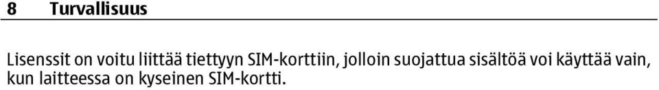 jolloin suojattua sisältöä voi