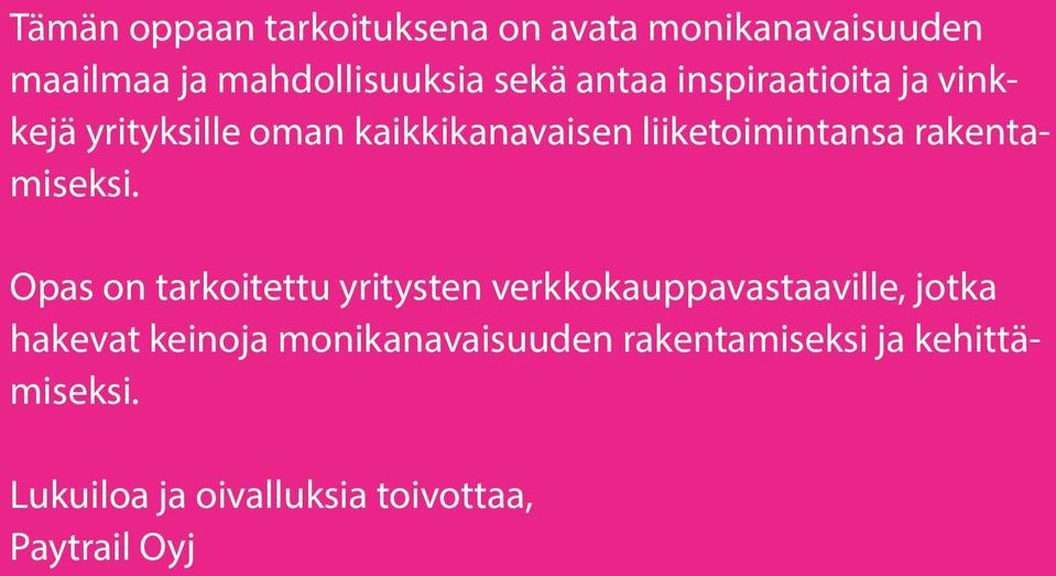 rakentamiseksi.