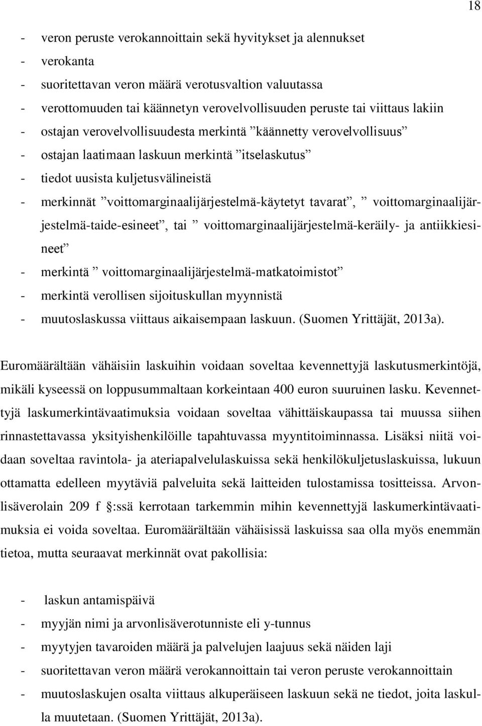 voittomarginaalijärjestelmä-käytetyt tavarat, voittomarginaalijärjestelmä-taide-esineet, tai voittomarginaalijärjestelmä-keräily- ja antiikkiesineet - merkintä