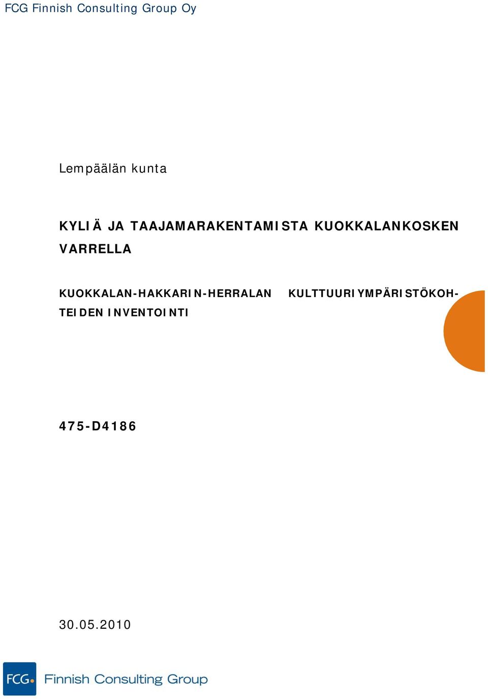 VARRELLA KUOKKALAN-HAKKARIN-HERRALAN TEIDEN