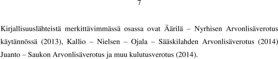 Kallio Nielsen Ojala Sääskilahden Arvonlisäverotus