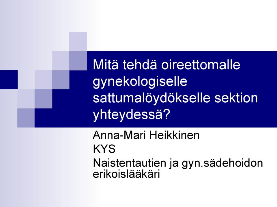 sektion yhteydessä?