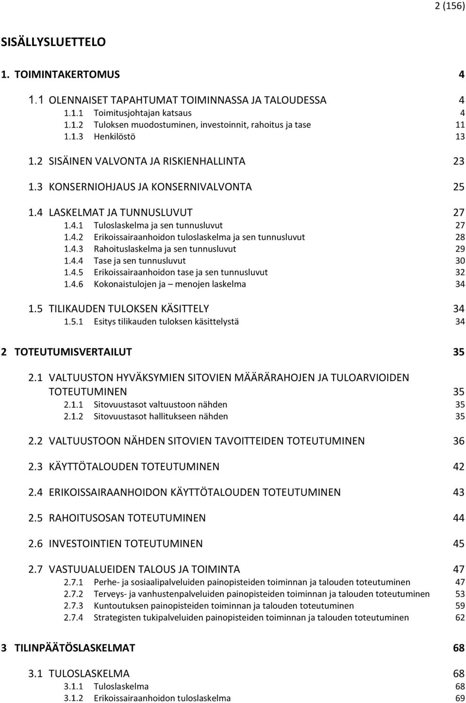 3 KONSERNIOHJAUS JA KONSERNIVALVONTA 25 1.