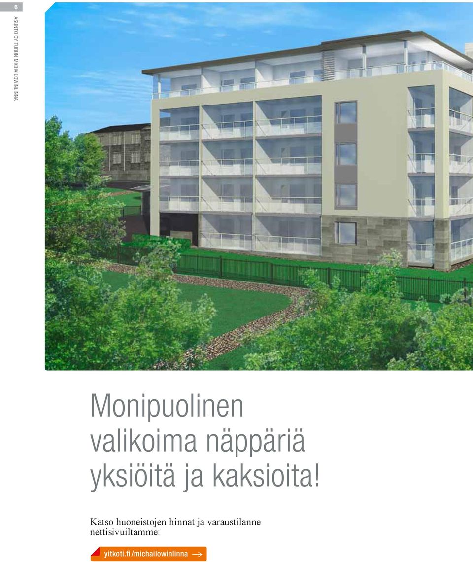 Katso huoneistojen hinnat ja