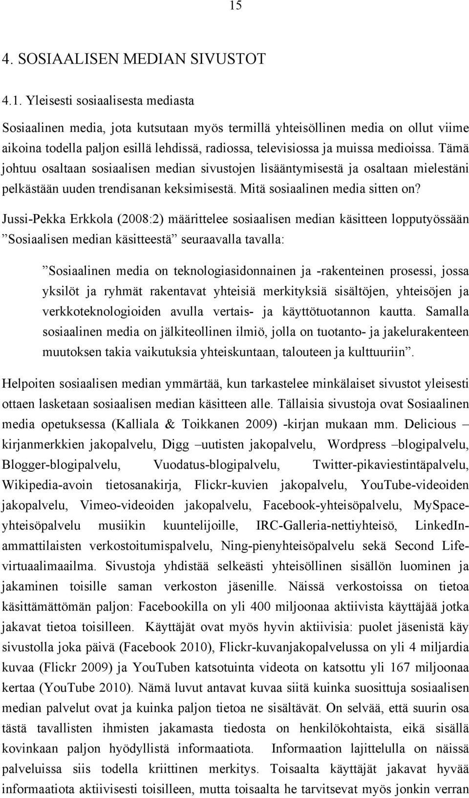 Mitä sosiaalinen media sitten on?