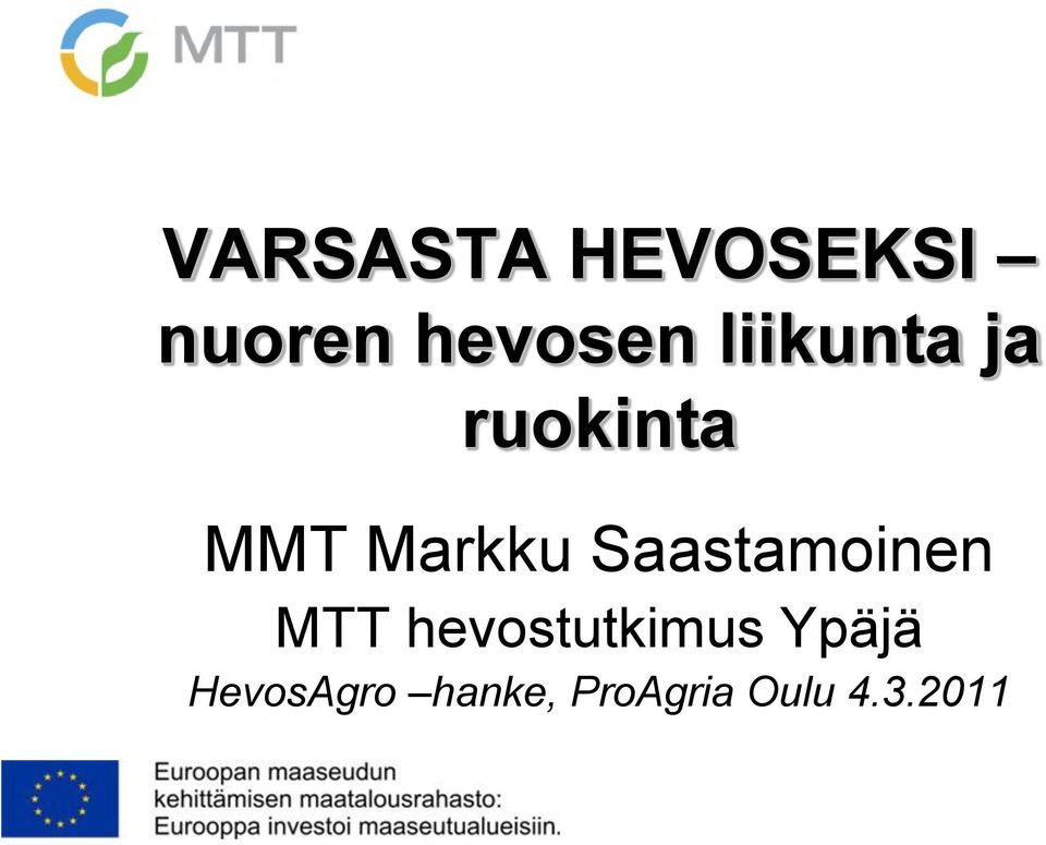Saastamoinen MTT hevostutkimus