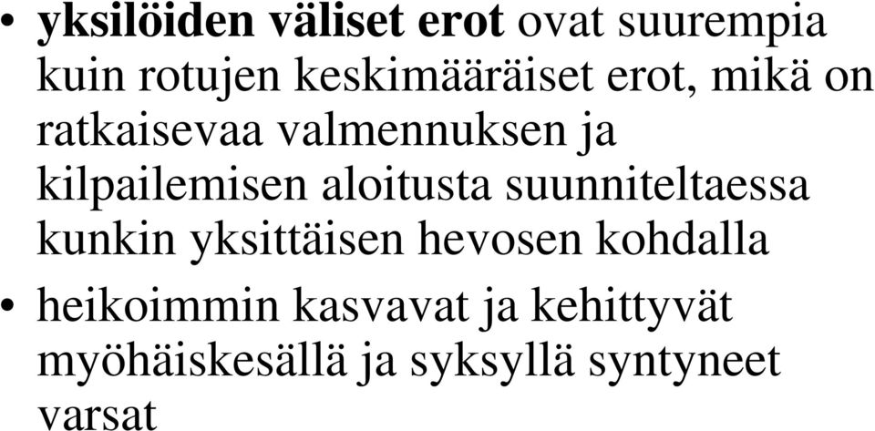 kilpailemisen aloitusta suunniteltaessa kunkin yksittäisen