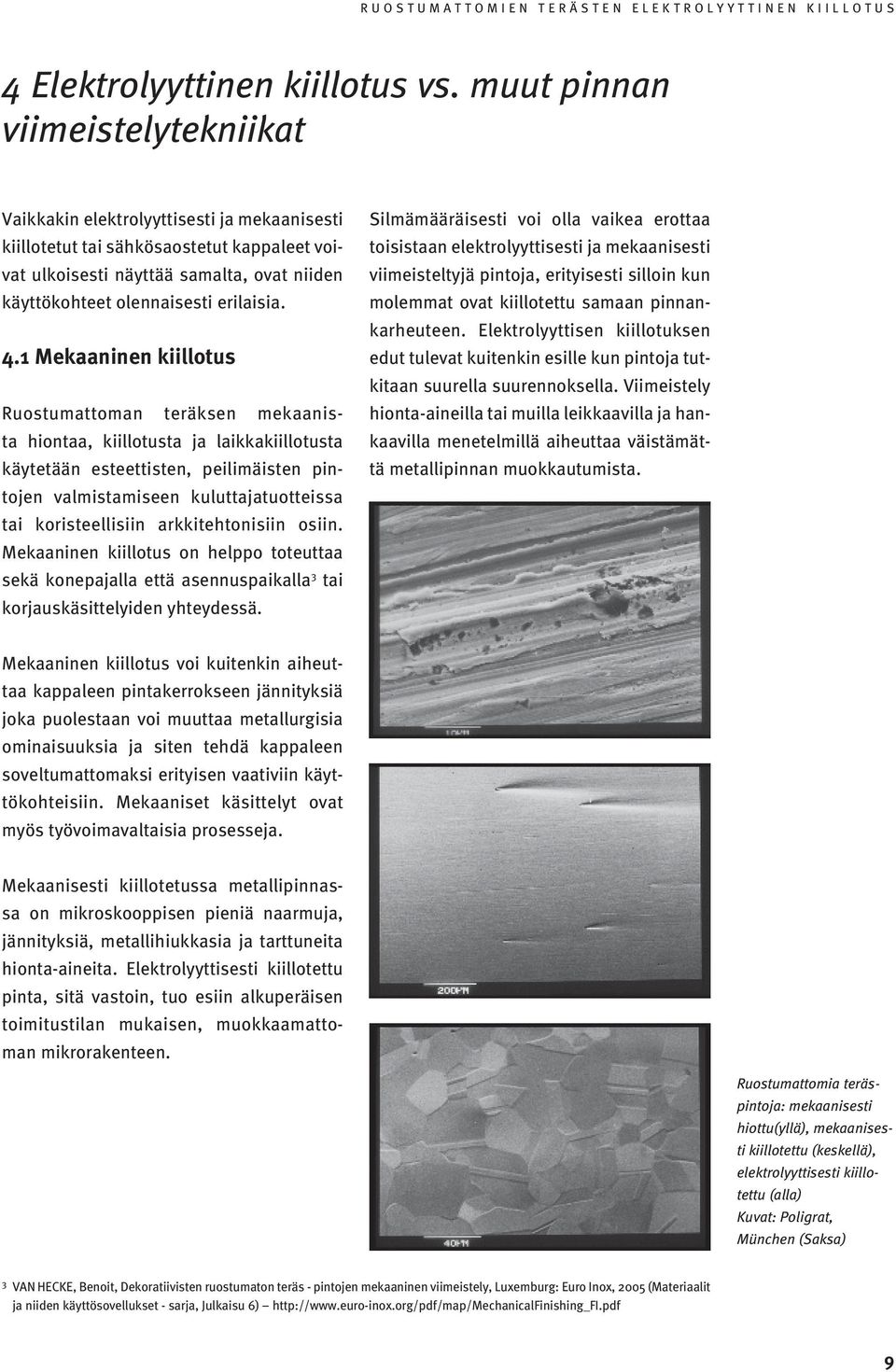 erilaisia. 4.