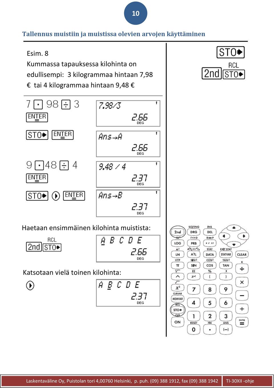 kilogrammaa hintaan 7,98 tai 4 kilogrammaa hintaan 9,48