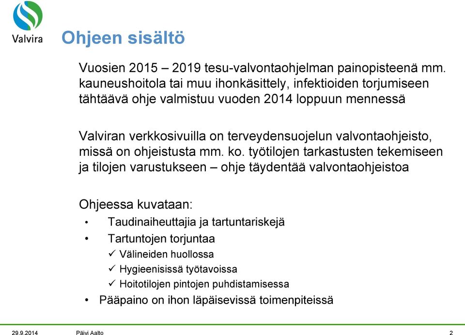 terveydensuojelun valvontaohjeisto, missä on ohjeistusta mm. ko.