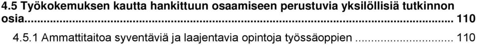 tutkinnon osia... 110 4.5.