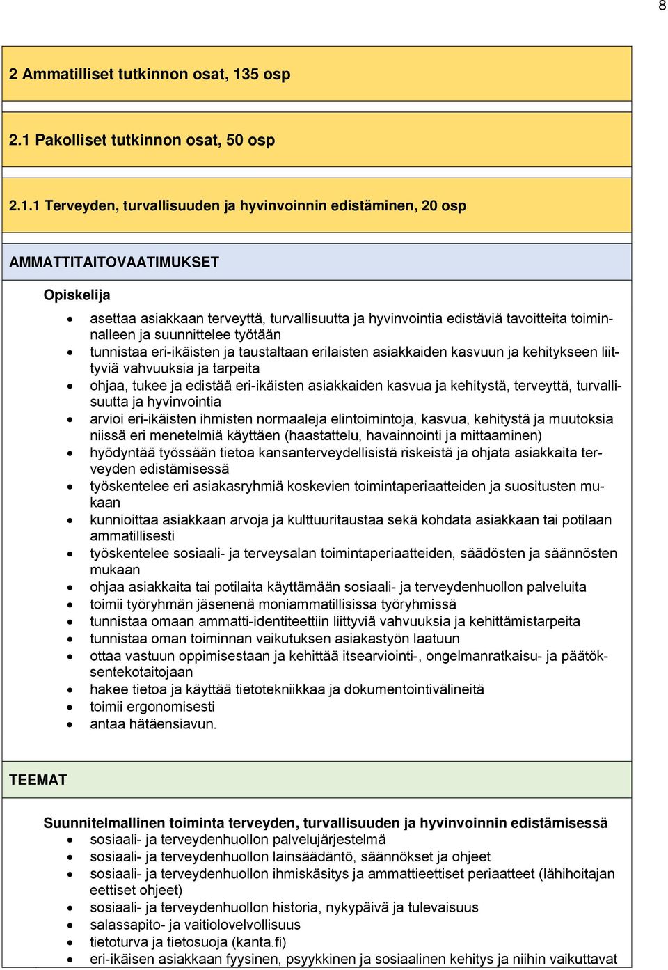 Pakolliset tutkinnon osat, 50 osp 2.1.