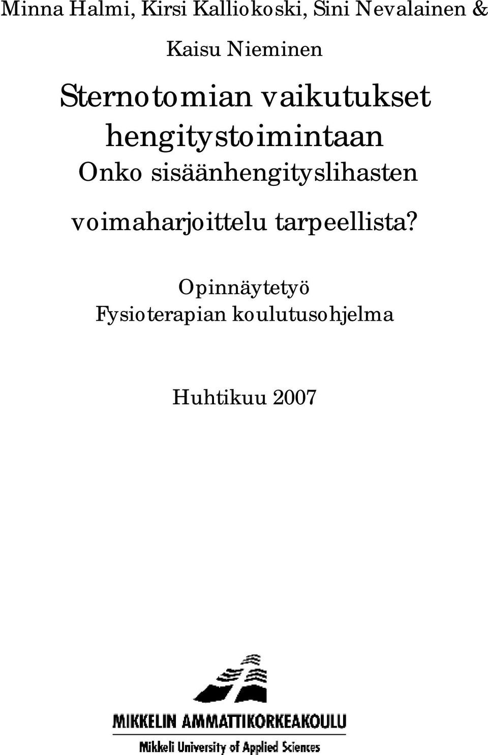 Onko sisäänhengityslihasten voimaharjoittelu