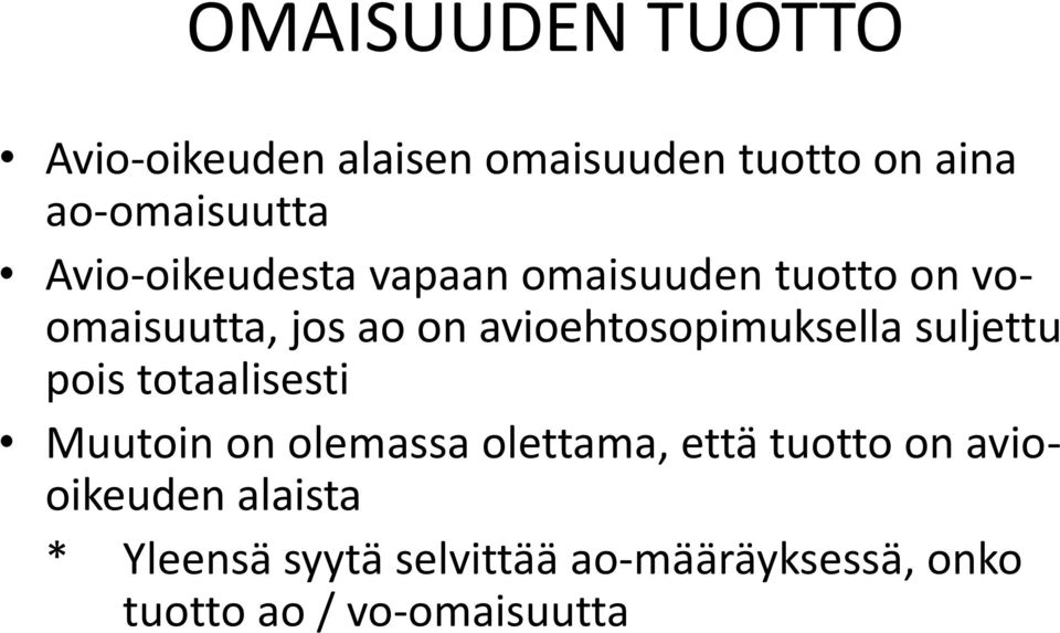 avioehtosopimuksella suljettu pois totaalisesti Muutoin on olemassa olettama, että