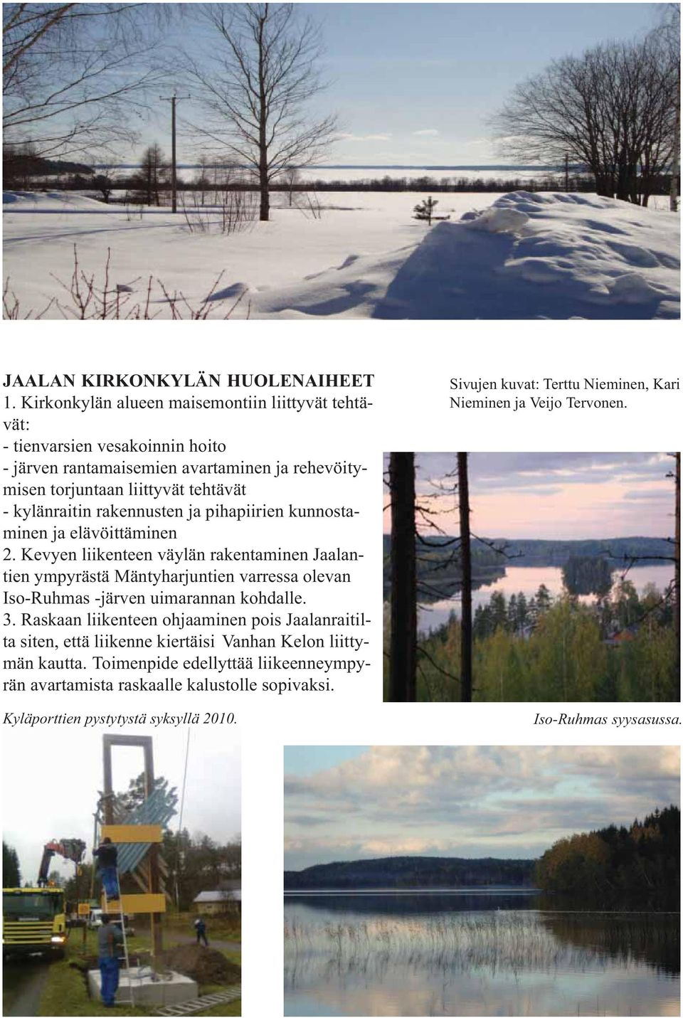 Kyläporttien pystytystä