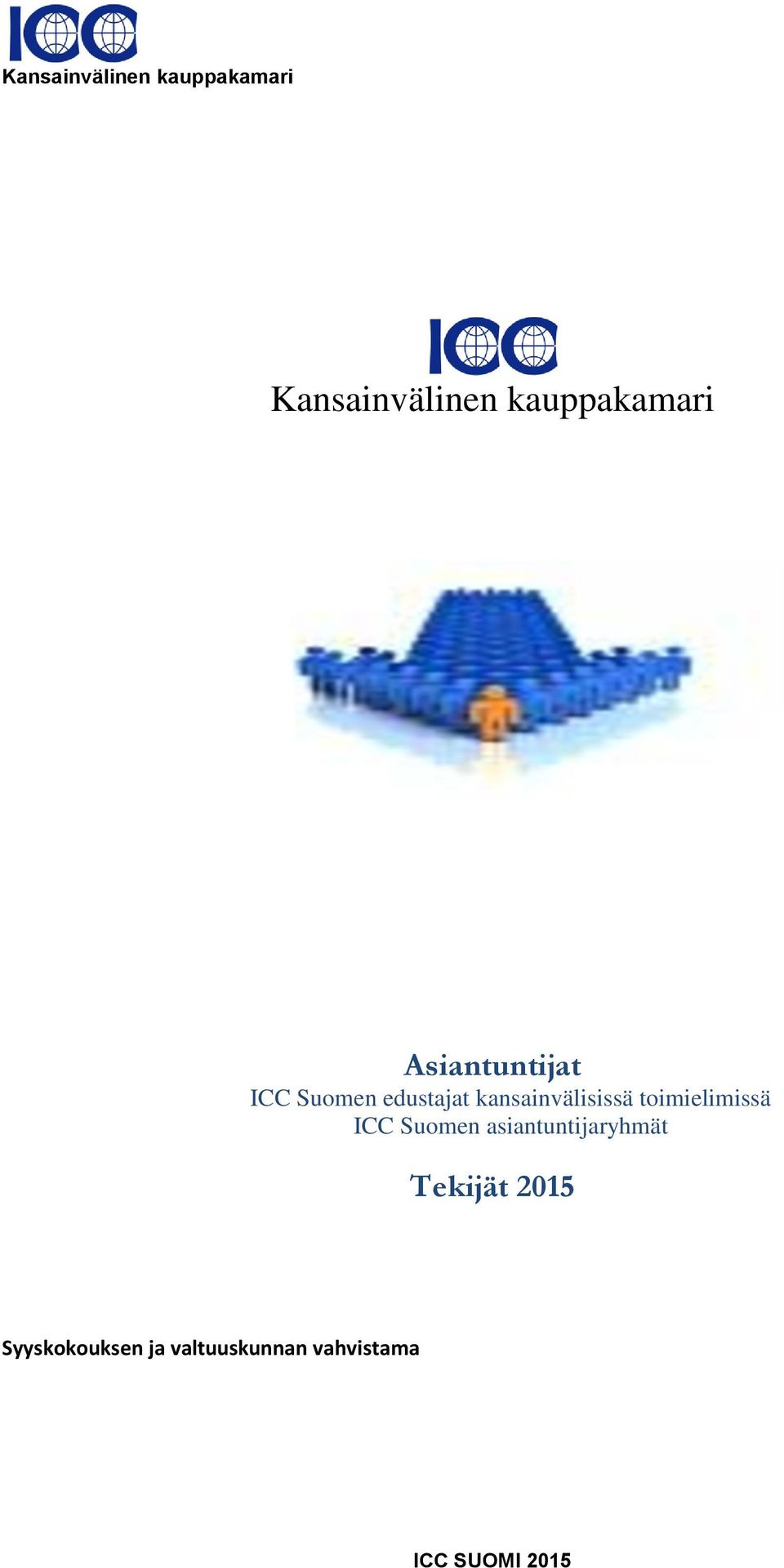 Suomen asiantuntijaryhmät Tekijät