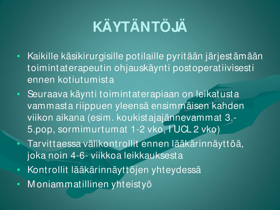 ensimmäisen kahden viikon aikana (esim. koukistajajännevammat 3.- 5.