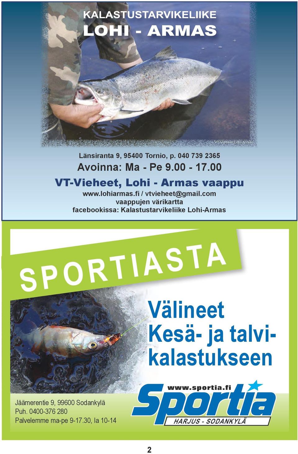 com vaappujen värikartta facebookissa: Kalastustarvikeliike Lohi-Armas SPORTIASTA Välineet