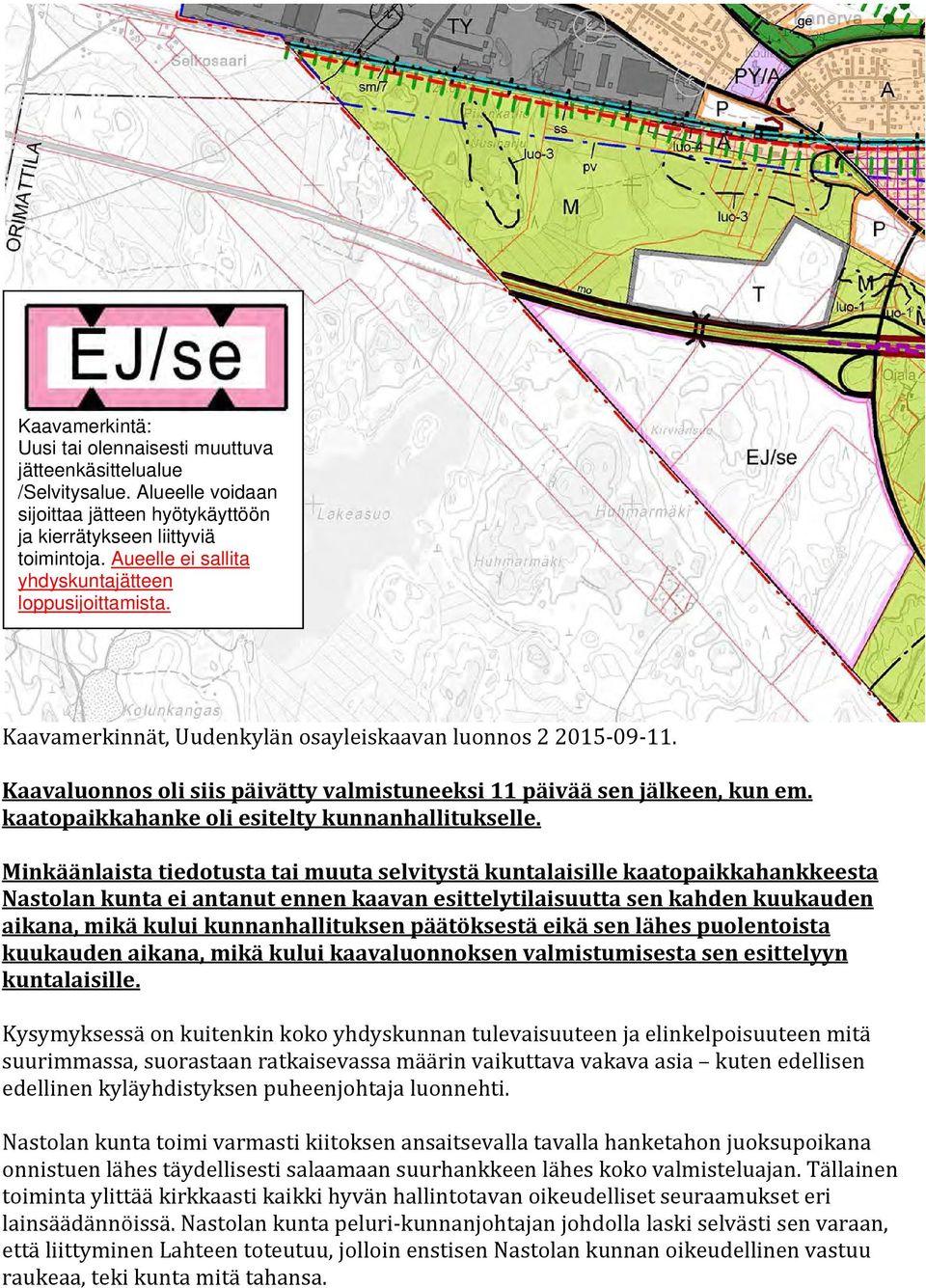 kaatopaikkahanke oli esitelty kunnanhallitukselle.