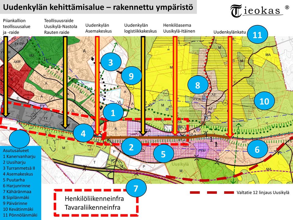 Asutusalueet 1 Kanervanharju 2 Uusiharju 3 Turranmetsä II 4 Asemakeskus 5 Puutarha 6 Harjunrinne 7 Kähäränmaa 8 Sipilänmäki