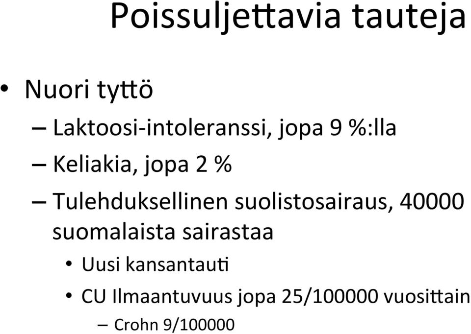Tulehduksellinen suolistosairaus, 40000 suomalaista