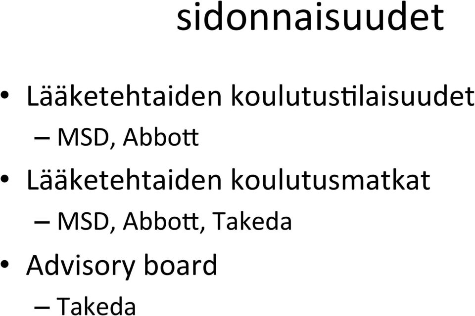 Lääketehtaiden koulutusmatkat