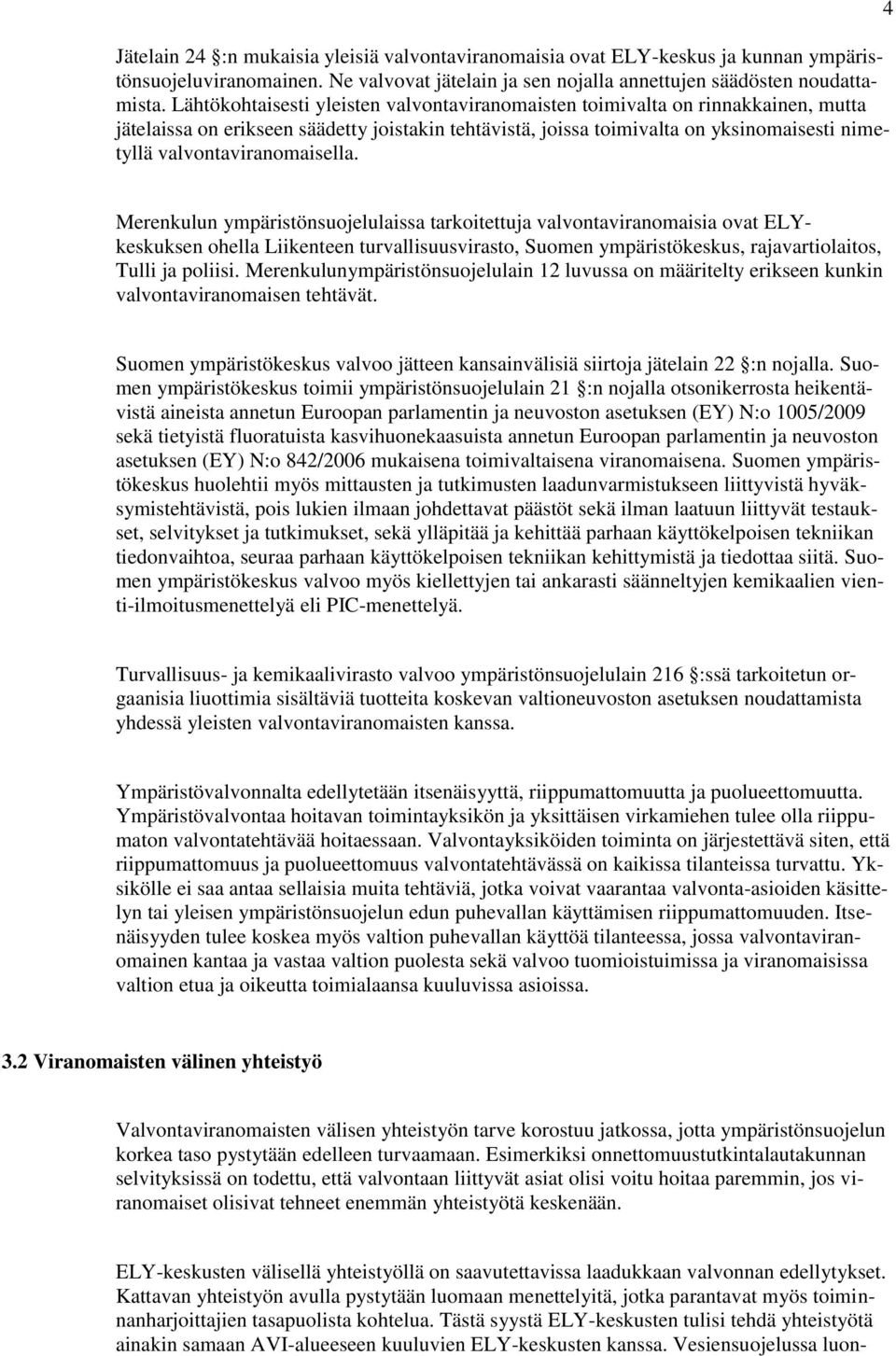 valvontaviranomaisella.