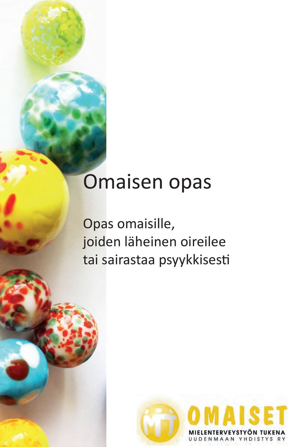 läheinen oireilee