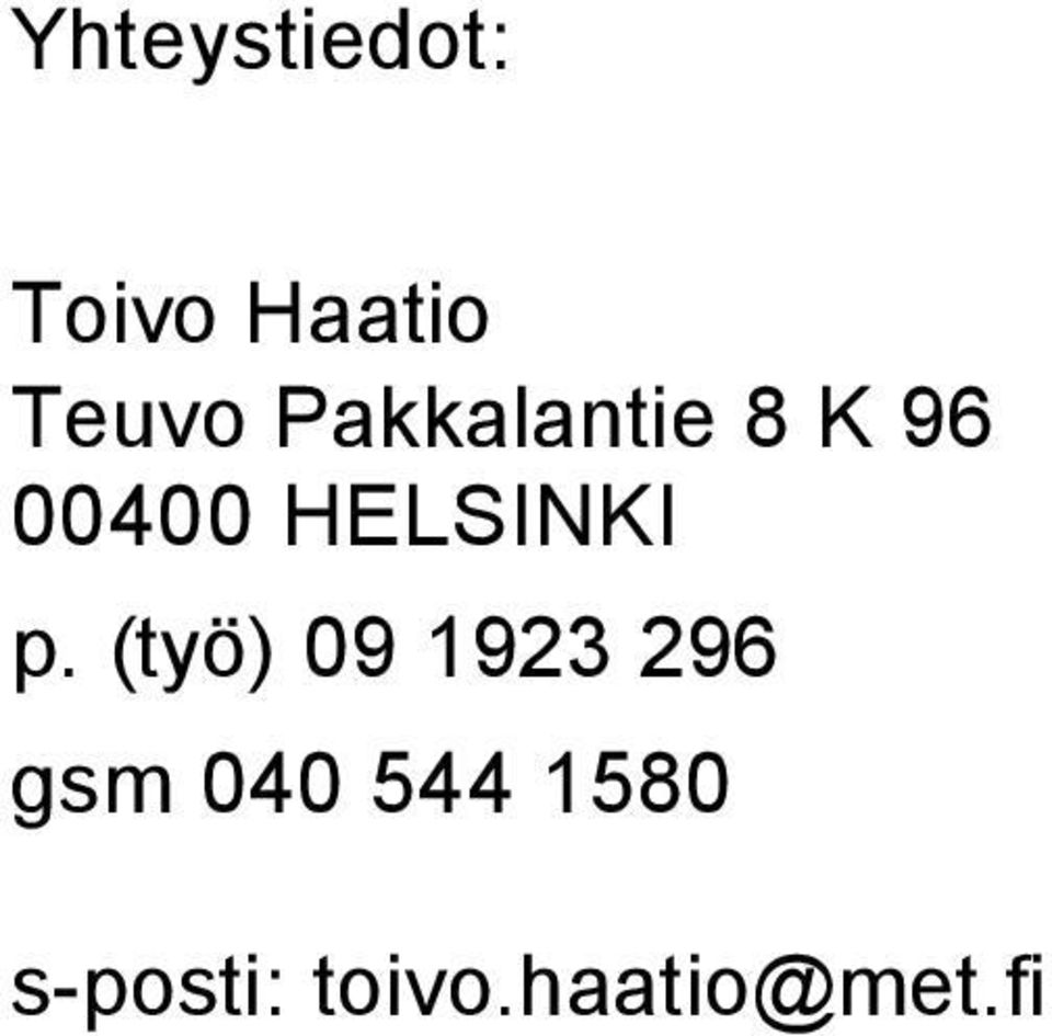 p. (työ) 09 1923 296 gsm 040 544