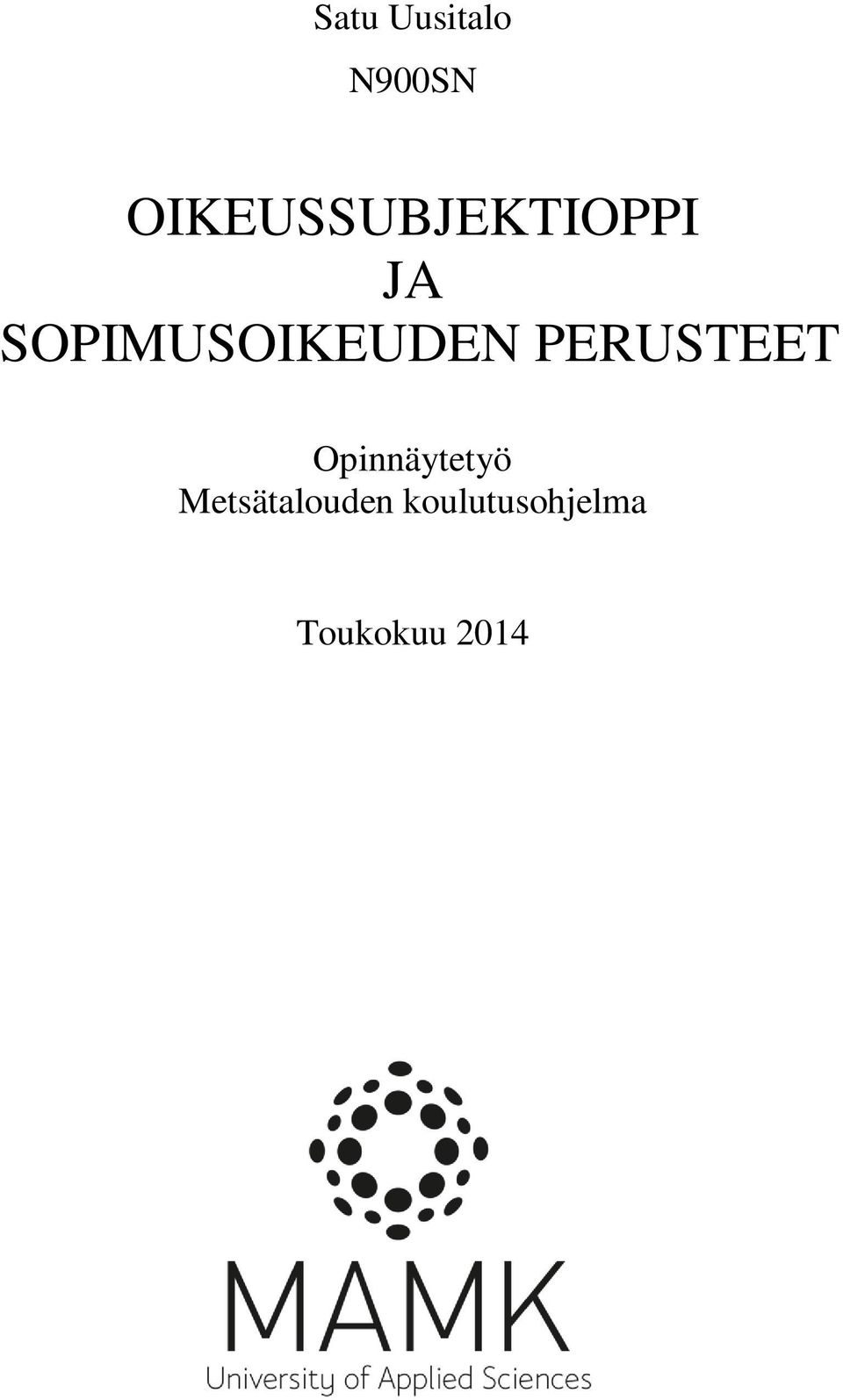 SOPIMUSOIKEUDEN PERUSTEET