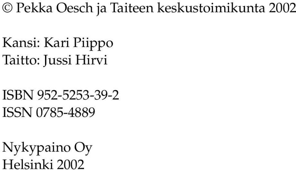 Piippo Taitto: Jussi Hirvi ISBN