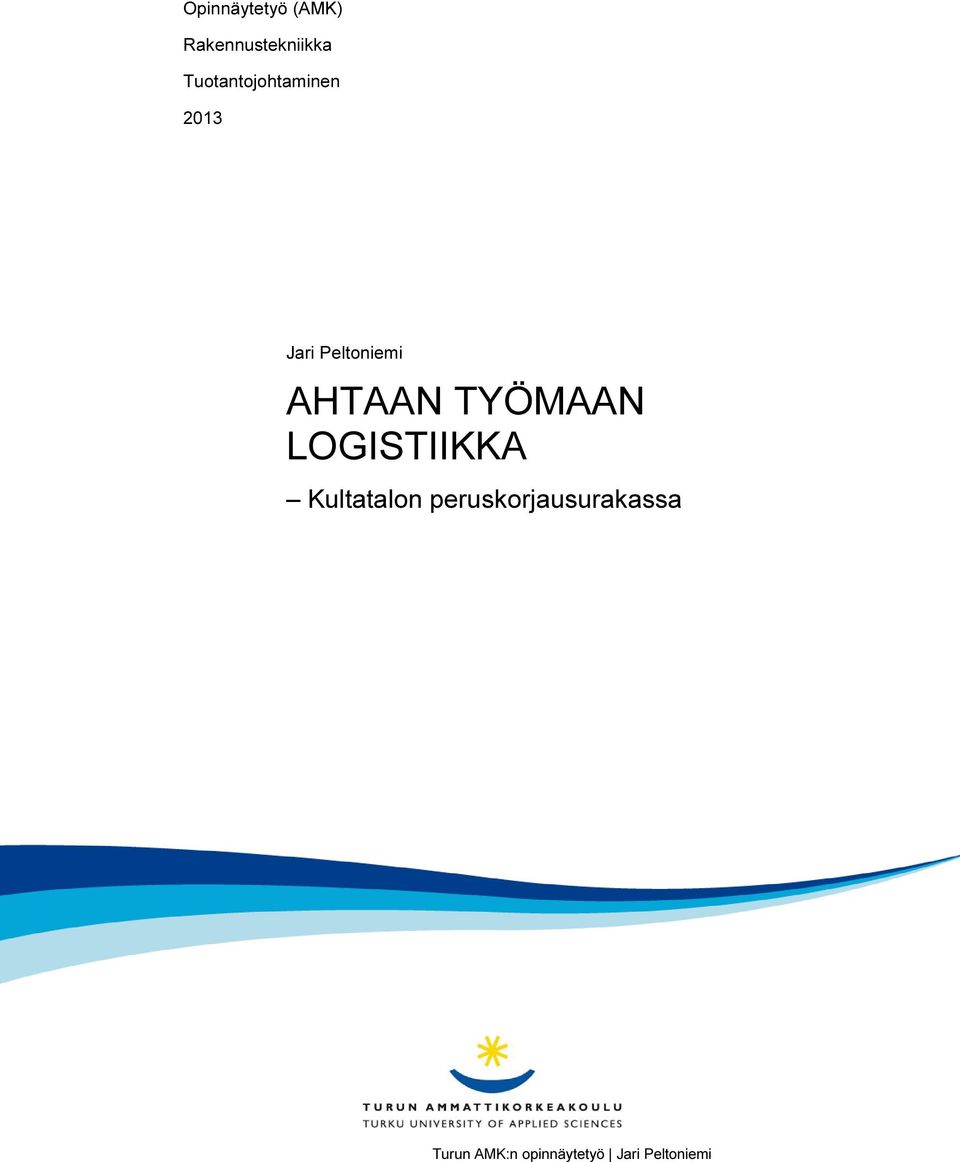 Tuotantojohtaminen 2013 Jari