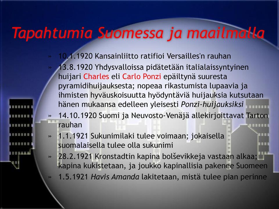 hyväuskoisuutta hyödyntäviä huijauksia kutsutaan hänen mukaansa edelleen yleisesti Ponzi-huijauksiksi» 14.10.