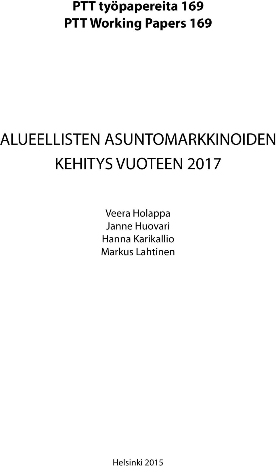 KEHITYS VUOTEEN 2017 Veera Holappa Janne