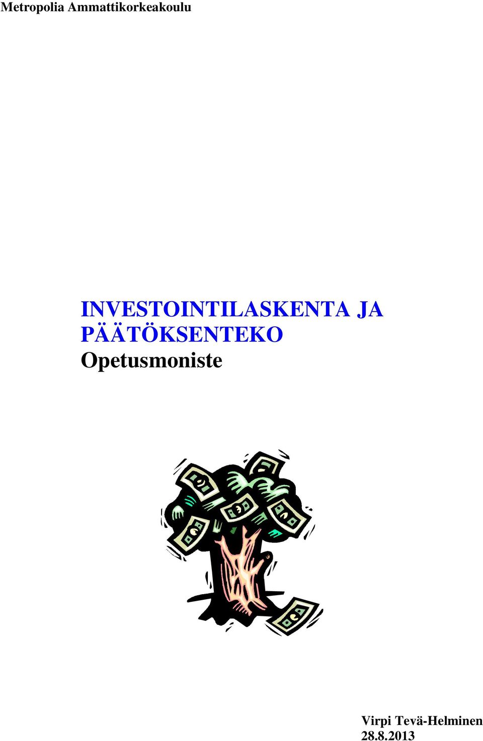 INVESTOINTILASKENTA JA