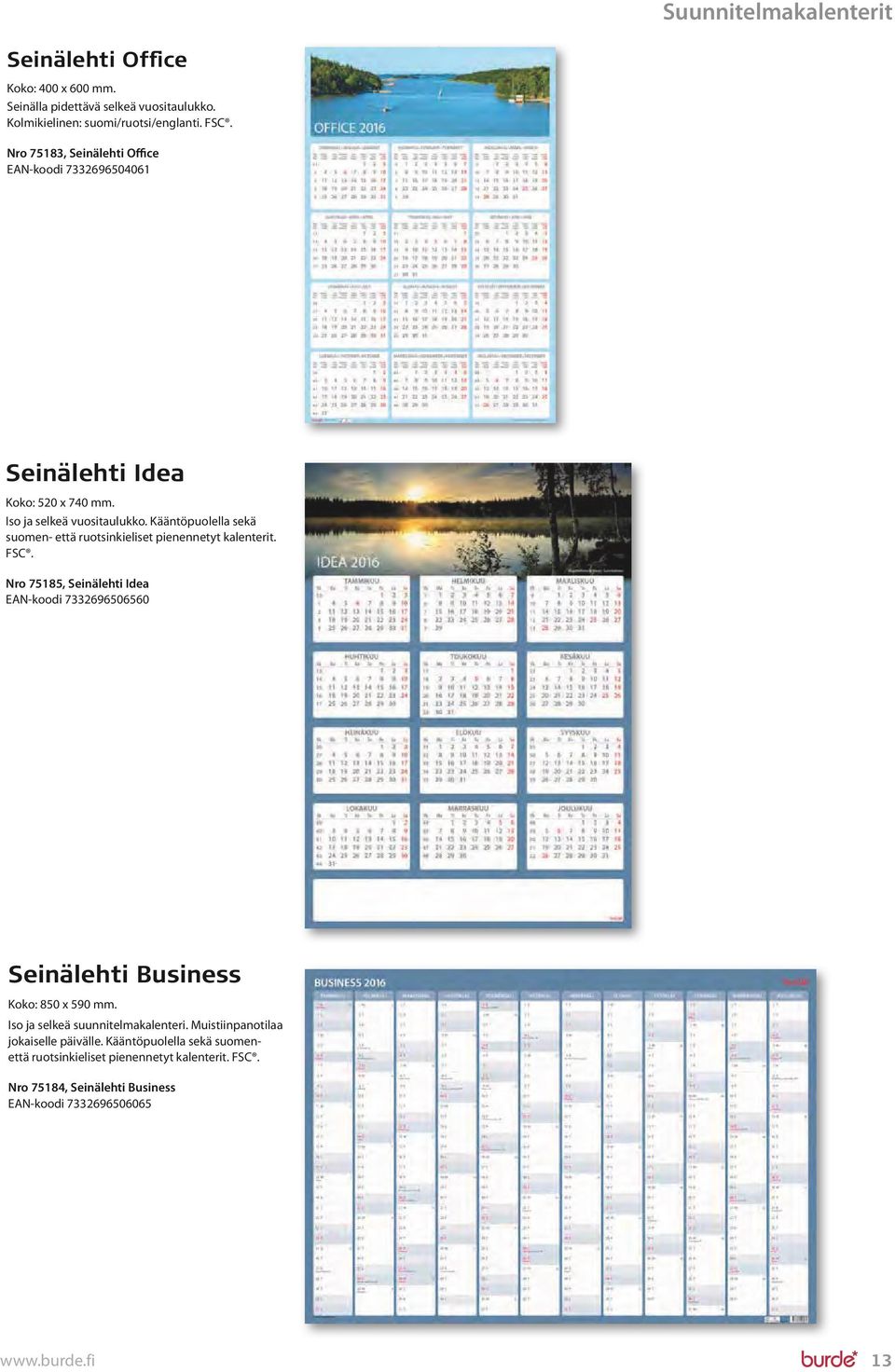 Kääntöpuolella sekä suomen- että ruotsinkieliset pienennetyt kalenterit. FSC.