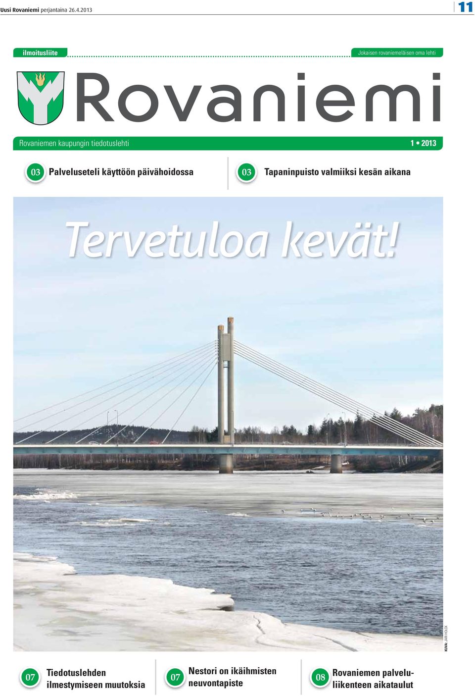 kesän aikana Tervetuloa kevät!