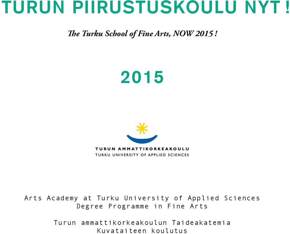 2015 Arts Academy at Turku University of Applied