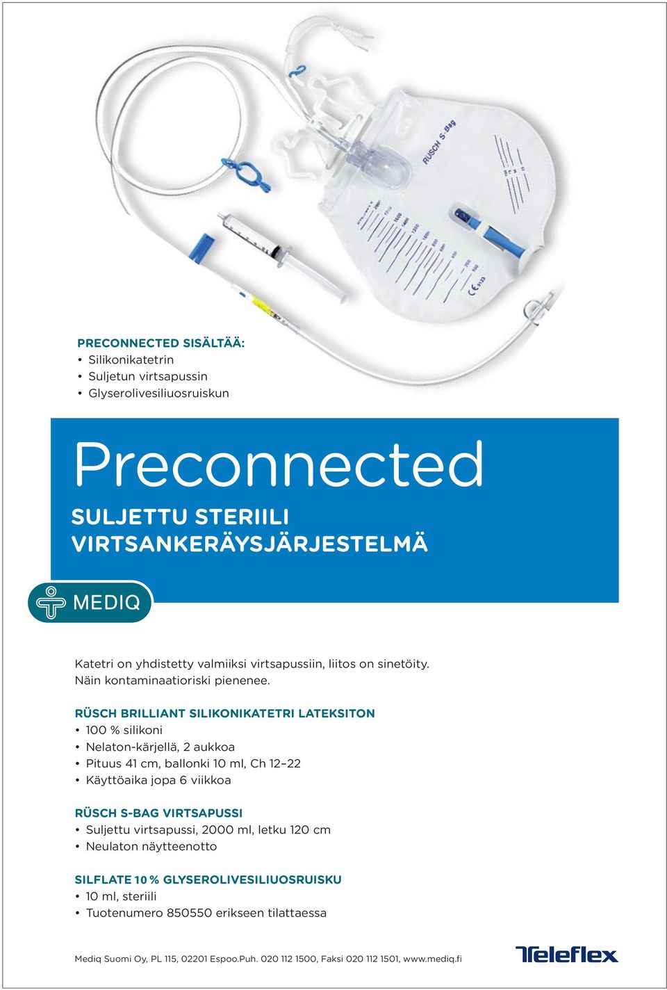 RüSCH Brilliant silikonikatetri lateksiton 100 % silikoni Nelaton-kärjellä, 2 aukkoa Pituus 41 cm, ballonki 10 ml, Ch 12 22 Käyttöaika jopa 6 viikkoa RüSCH S-BAG