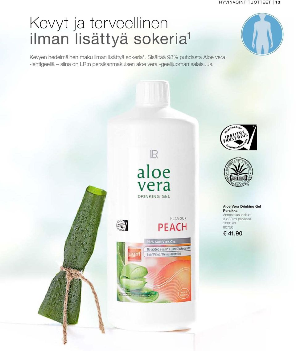 Sisältää 98% puhdasta Aloe vera -lehtigeeliä siinä on LR:n persikanmakuisen