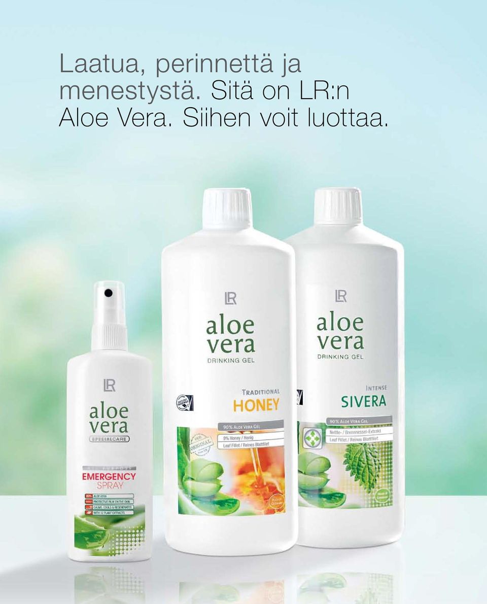 Sitä on LR:n Aloe