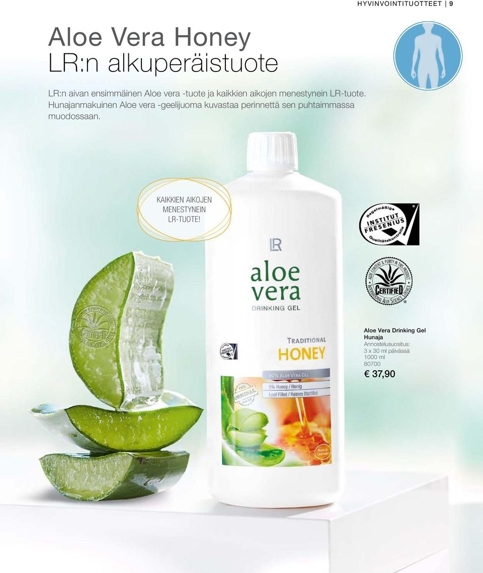 Hunajanmakuinen Aloe vera -geelijuoma kuvastaa perinnettä sen puhtaimmassa muodossaan.