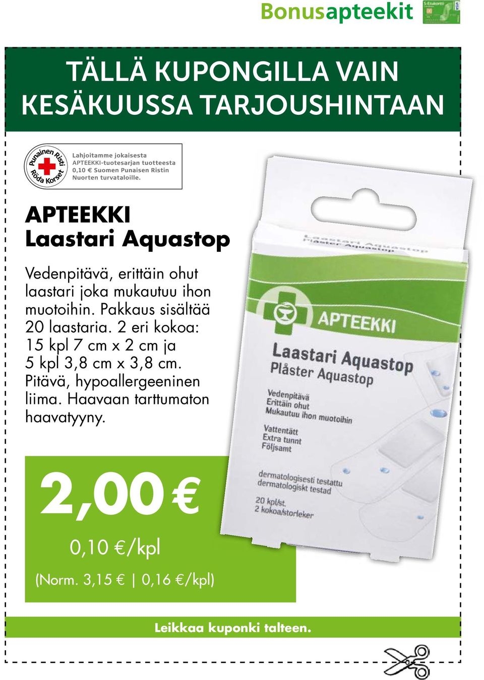 ja pantenoli Pakkaus auttaa sisältää jalkojen ihoa uudistumaan. Parabeeniton. 20 laastaria. 2 eri kokoa: Valmistettu Suomessa. 15 kpl 7 cm x 2 cm ja Tarjoushinta 5 kpl 3,8 cm x 3,8 7,00 cm.