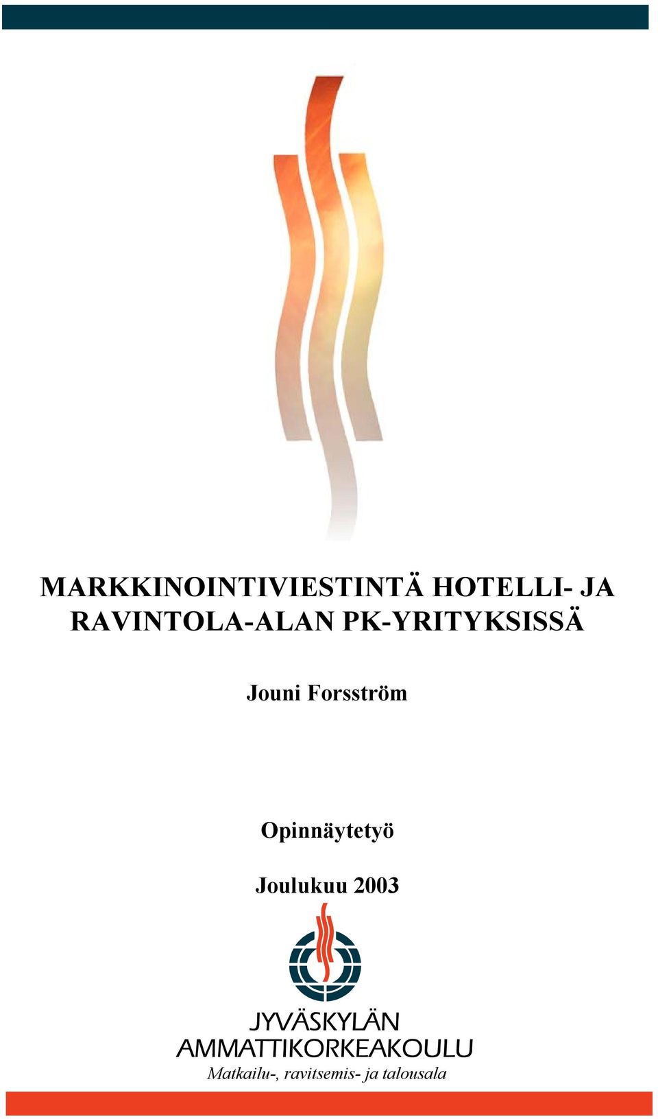 Forsström Opinnäytetyö Joulukuu