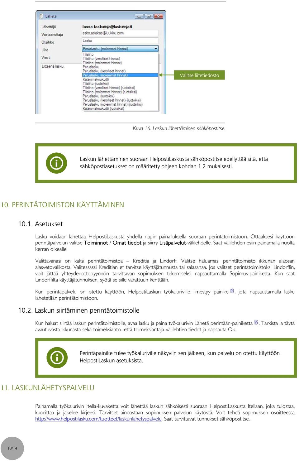 Ottaaksesi käyttöön perintäpalvelun palvelun valitse Toiminnot / Omat tiedott ja siirry Lisäpalvelut-välilehdelle. Saat välilehden esiin painamalla nuolta kerran oikealle.