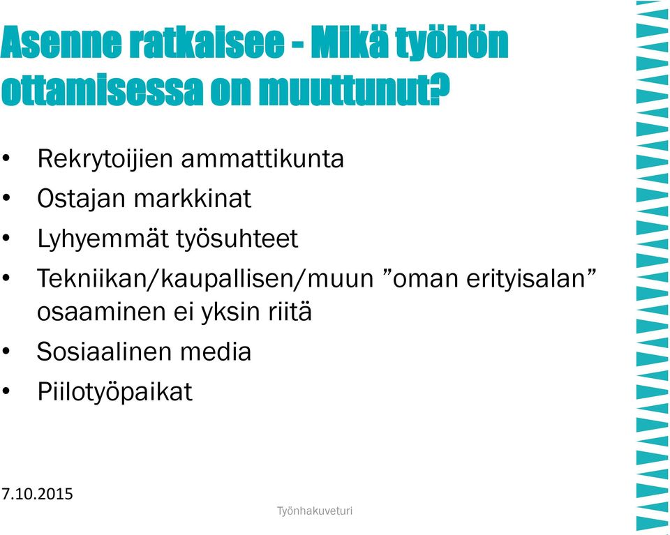 työsuhteet Tekniikan/kaupallisen/muun oman erityisalan