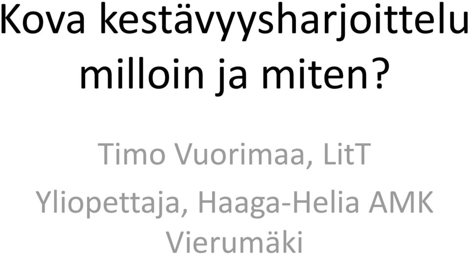 Timo Vuorimaa, LitT