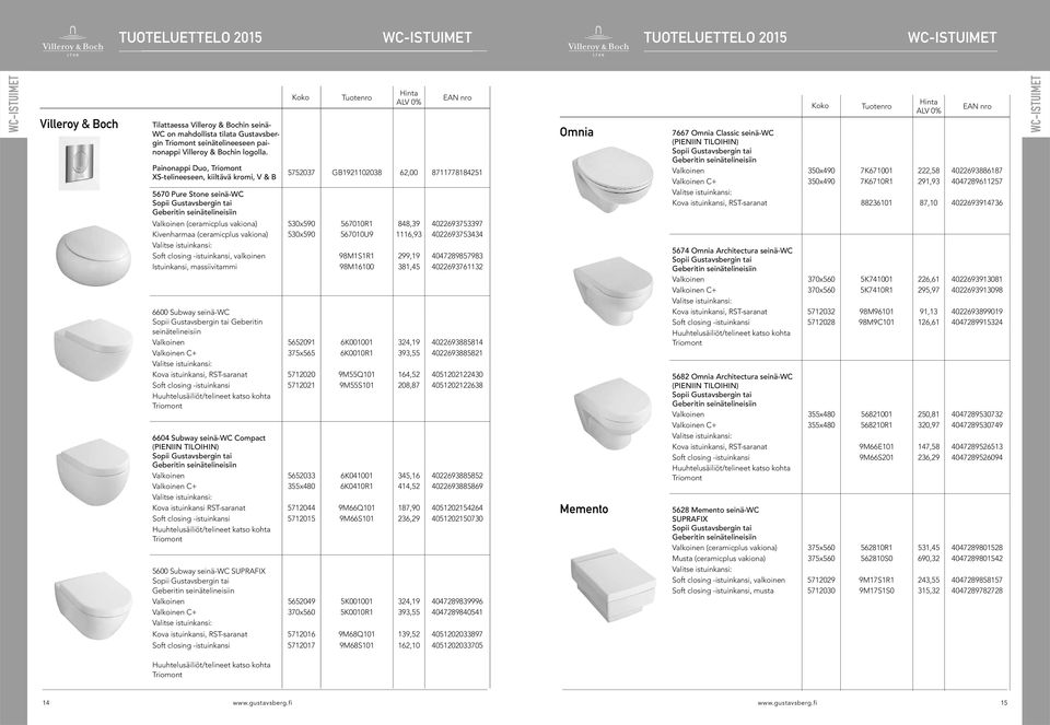 Painonappi Duo, Triomont XS-telineeseen, kiiltävä kromi, V & B 5670 Pure Stone seinä-wc Sopii Gustavsbergin tai Geberitin seinätelineisiin Valkoinen (ceramicplus vakiona) 530x590 567010R1 848,39