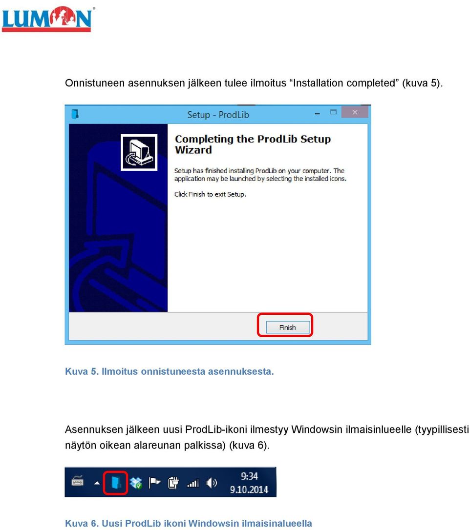 Asennuksen jälkeen uusi ProdLib-ikoni ilmestyy Windowsin ilmaisinlueelle