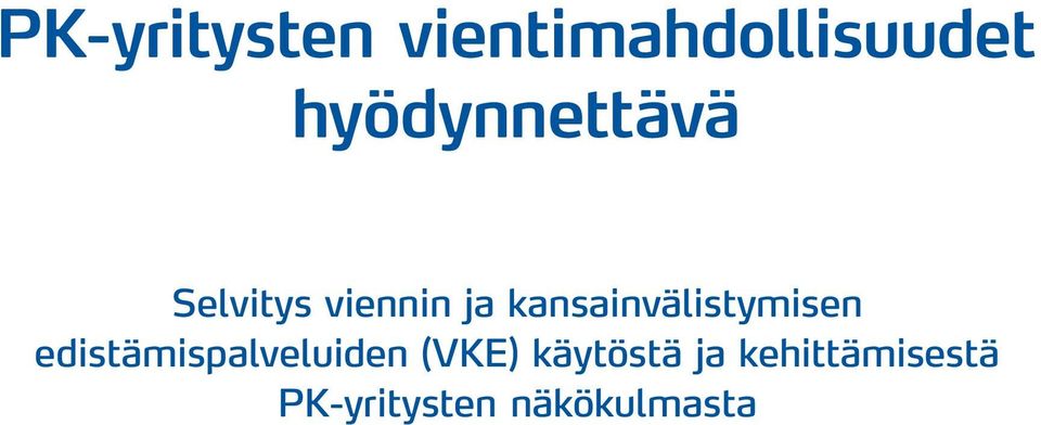 kansainvälistymisen edistämispalveluiden